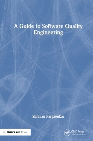 Cover of A Guide to Software Quality Engineering