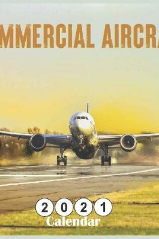 Cover of Commercial Aircraft 2021 Calendar