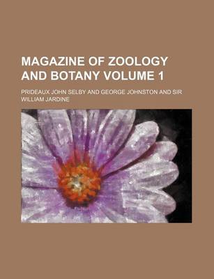 Book cover for Magazine of Zoology and Botany Volume 1