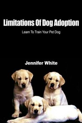 Cover of Limitations of Dog Adoption