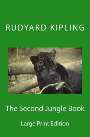 Cover of The Second Jungle Book - Large Print Edition