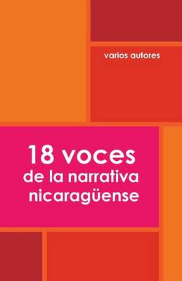 Book cover for 18 Voces de La Narrativa Nicaraguense