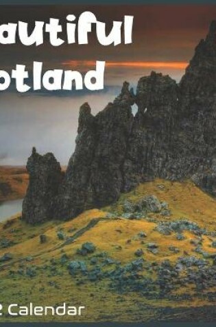 Cover of Beautiful Scotland 2022 Calendar