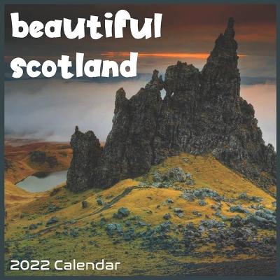 Book cover for Beautiful Scotland 2022 Calendar