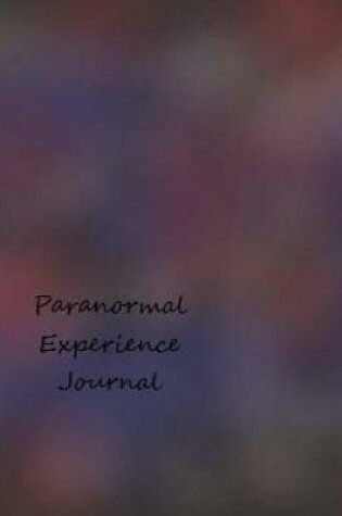 Cover of Paranormal Experience Journal