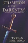 Book cover for Champion in the Darkness
