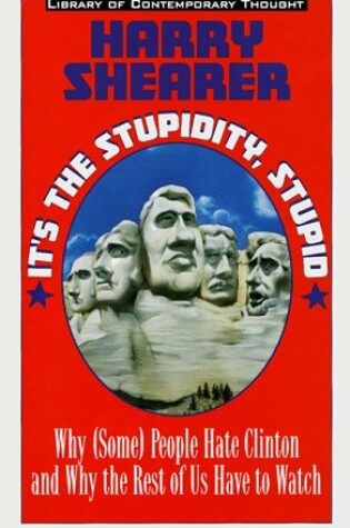 Cover of It's the Stupidity, Stupid