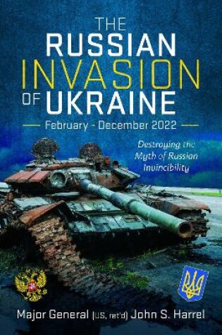 Cover of The Russian Invasion of Ukraine, February - December 2022
