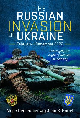 Book cover for The Russian Invasion of Ukraine, February - December 2022