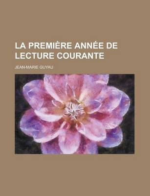 Book cover for La Premiere Annee de Lecture Courante