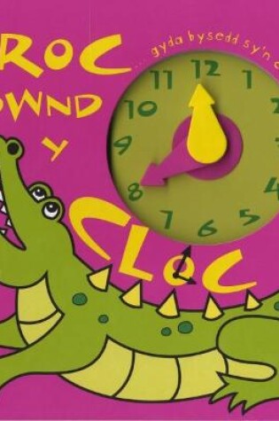 Cover of Croc Rownd y Cloc
