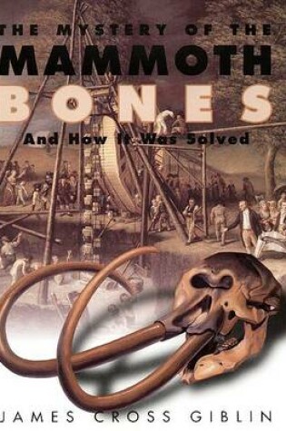 Cover of The Mystery of the Mammoth Bones and How It Was Solved