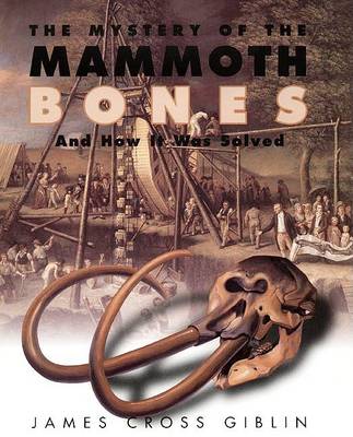 Book cover for The Mystery of the Mammoth Bones and How It Was Solved