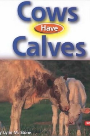Cover of Cows Have Calves