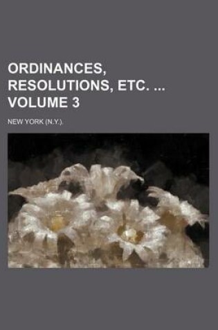 Cover of Ordinances, Resolutions, Etc. Volume 3