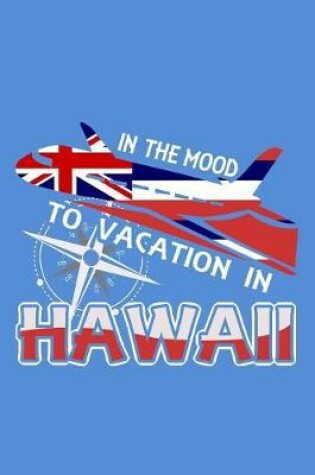 Cover of In The Mood To Vacation In Hawaii