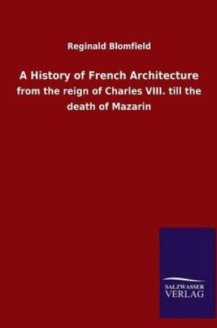 Cover of A History of French Architecture