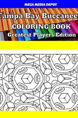 Cover of Tampa Bay Buccaneers Coloring Book Greatest Players Edition