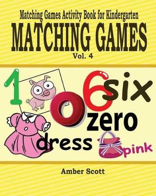 Book cover for Matching Games ( Matching Games Activity Book For Kindergarten) - Vol. 4