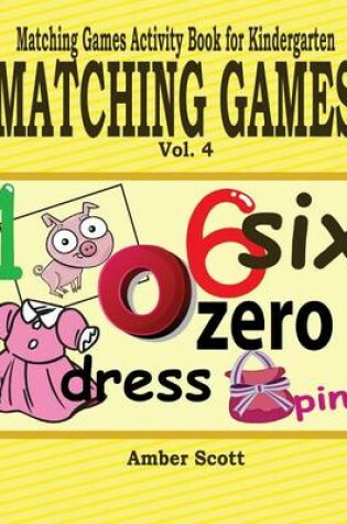 Cover of Matching Games ( Matching Games Activity Book For Kindergarten) - Vol. 4