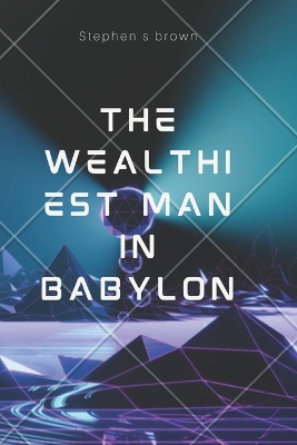 Book cover for The Wealthiest Man in babylon