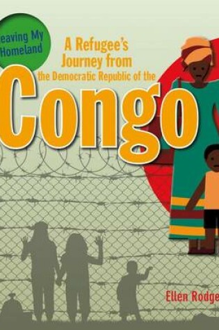 Cover of A Refugee's Journey from The Democratic Republic of Congo