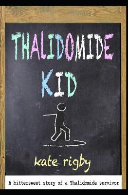 Book cover for Thalidomide Kid