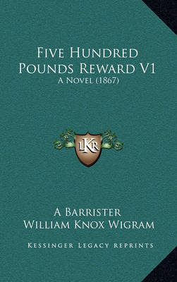 Book cover for Five Hundred Pounds Reward V1