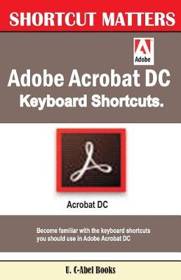Book cover for Adobe Acrobat DC Keyboard Shortcuts