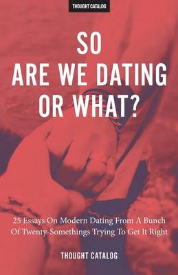 Book cover for So Are We Dating Or What?