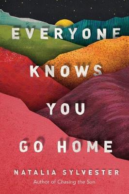 Book cover for Everyone Knows You Go Home