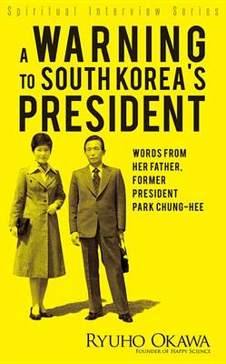 Book cover for A Warning to South Korea's President