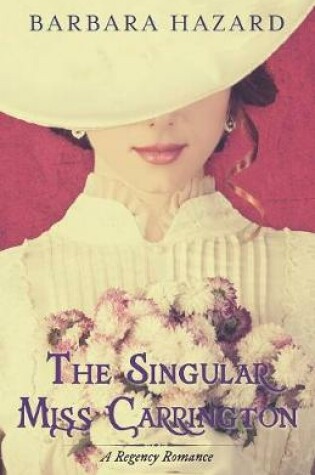 Cover of The Singular Miss Carrington
