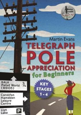 Book cover for TELEGRAPH POLE APPRECIATION FOR BEGINNERS