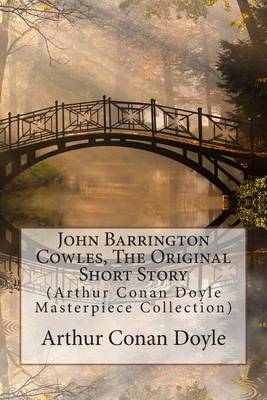 Book cover for John Barrington Cowles, the Original Short Story