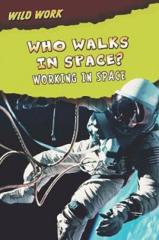 Cover of Who Walks in Space?