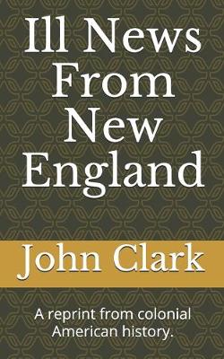 Book cover for Ill News From New England