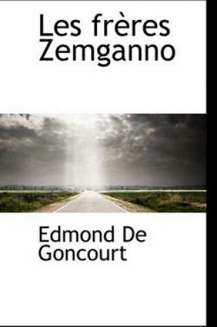 Cover of Les Freres Zemganno