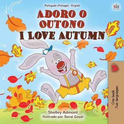 Cover of I Love Autumn (Portuguese English Bilingual Book for Kids - Portugal)