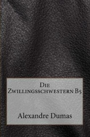 Cover of Die Zwillingsschwestern B5