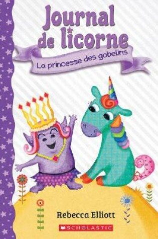 Cover of Journal de Licorne: N° 4 - La Princesse Des Gobelins
