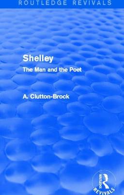 Book cover for Shelley: The Man and the Poet: The Man and the Poet