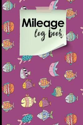 Book cover for Mileage Log Book