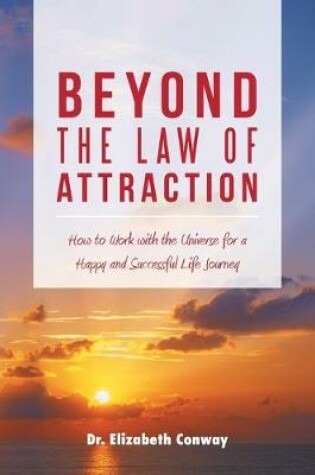 Cover of Beyond the Law of Attraction