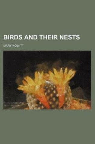 Cover of Birds and Their Nests
