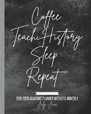 Book cover for Coffee Teach History Sleep Repeat