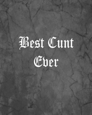 Book cover for Best Cunt Ever