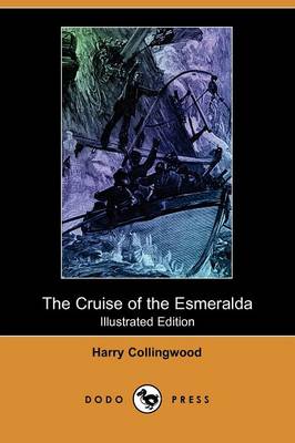 Book cover for The Cruise of the Esmeralda(Dodo Press)