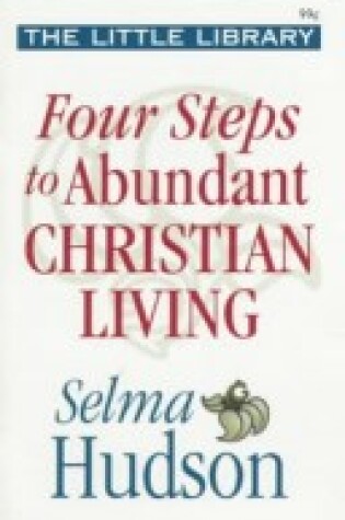 Cover of Four Steps to Abundant Christian Living