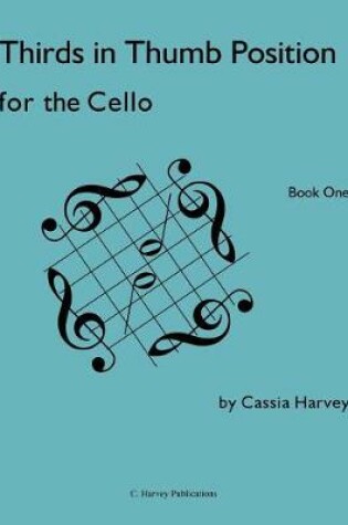 Cover of Thirds in Thumb Position for the Cello, Book One
